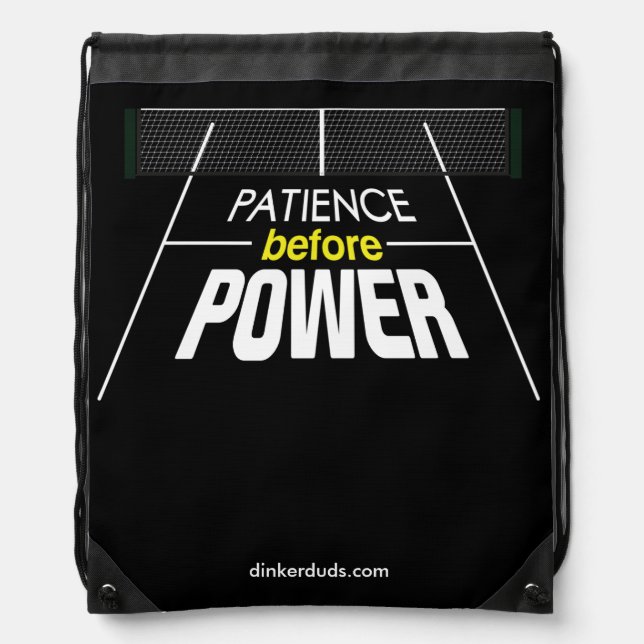 "Patience Before Power" Pickleball Backpack (Front)