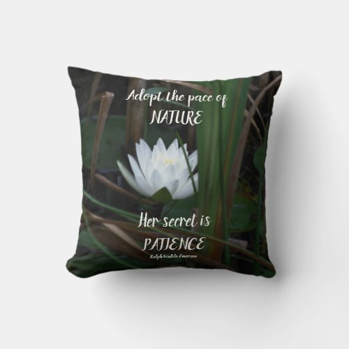 Patience Emerson Inspirational Quote Lotus  Throw Pillow