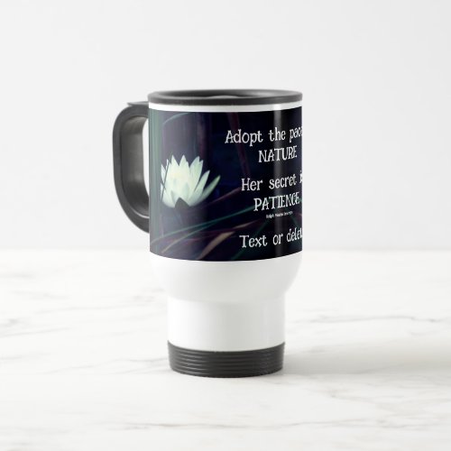 Patience Emerson Inspirational Quote Lotus   Travel Mug