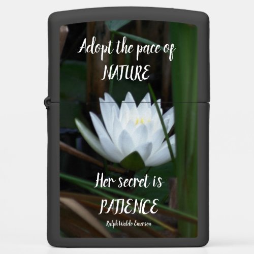 Patience Emerson Inspirational Quote Lotus  Zippo Lighter