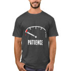 Patience Funny Tshirt