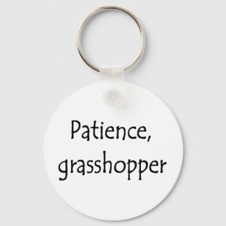 patience, grasshopper keychain