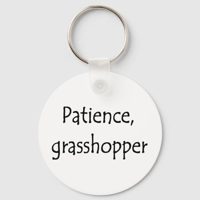 patience, grasshopper keychain (Front)