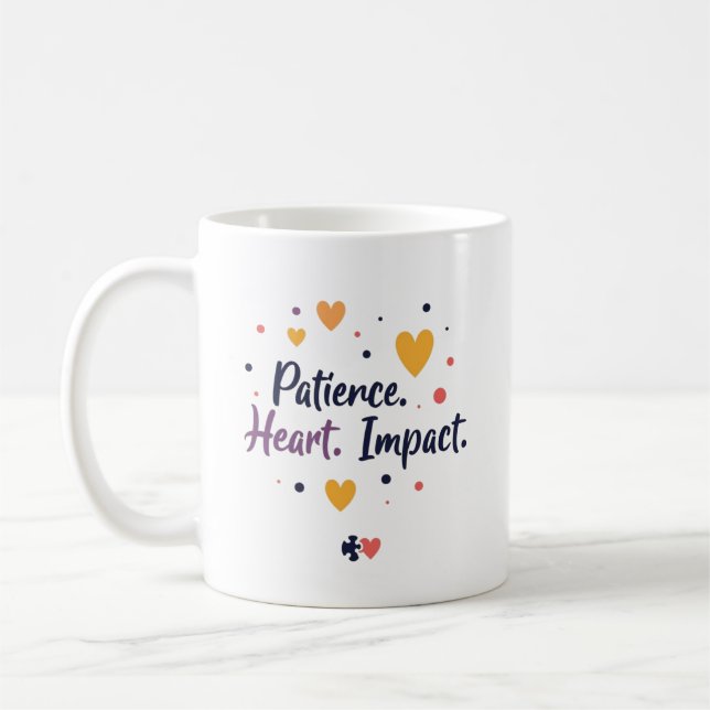 Patience. Heart. Impact. – SPED Teacher Edition Coffee Mug (Left)