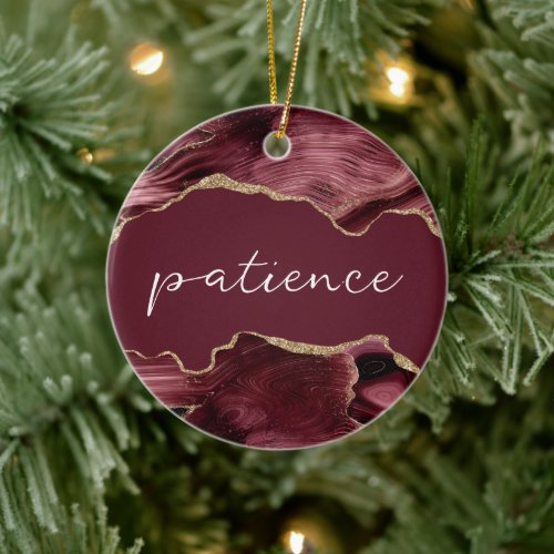 Patience Inspirational Word Burgundy Red Agate Ceramic Ornament