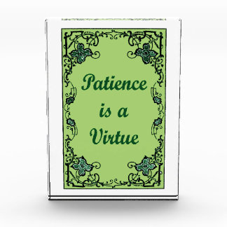 Patience is a virtue award