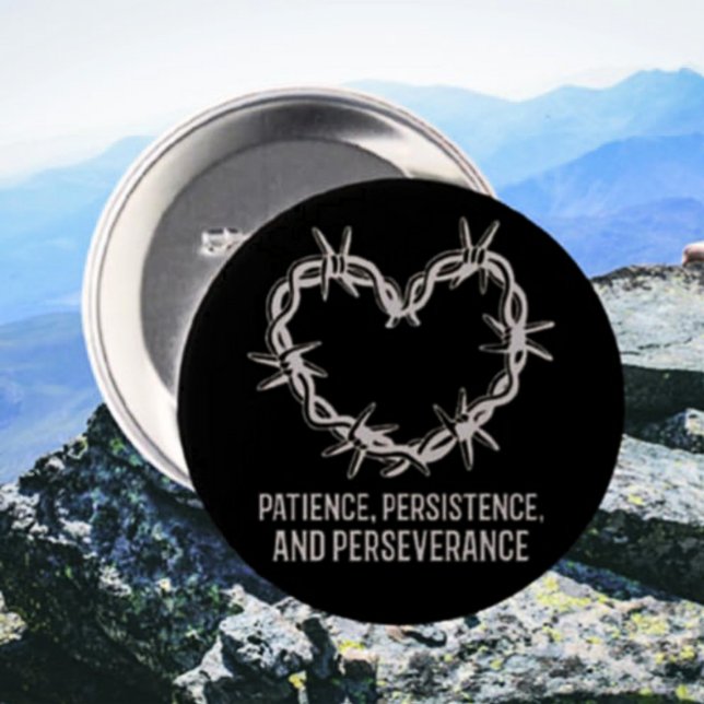 Patience, Persistence & Perseverance – Sober Button (Creator Uploaded)