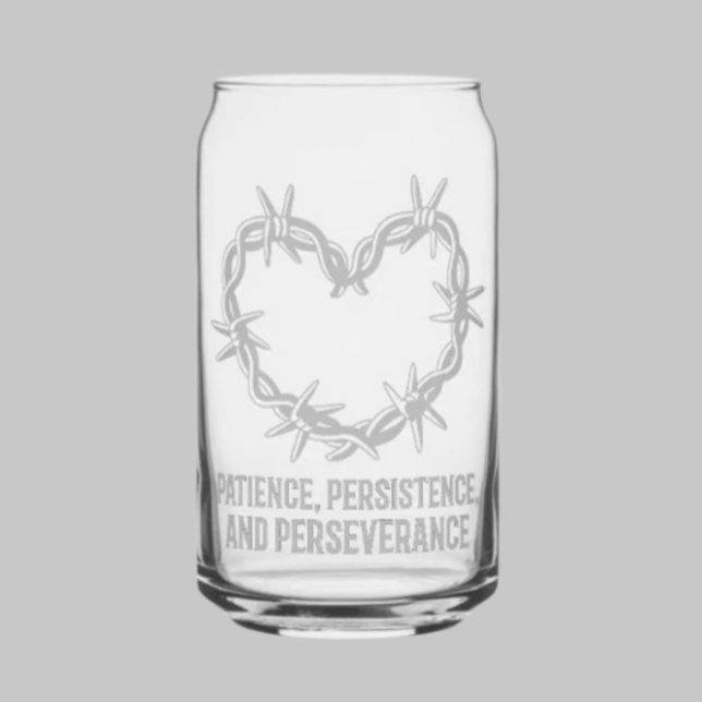 Patience, Persistence & Perseverance – Sober Can Glass (Creator Uploaded)