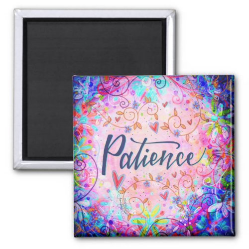 Patience Pink Floral Trendy Whimsical Inspiring Magnet