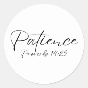 Patience Proverbs 14 Classic Round Sticker