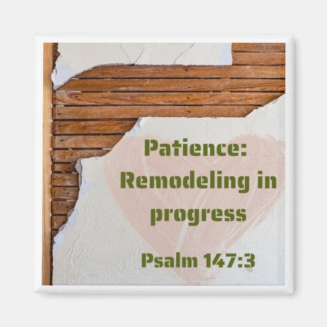 Patience - Remodeling in Progress 2x2" magnet (Front)
