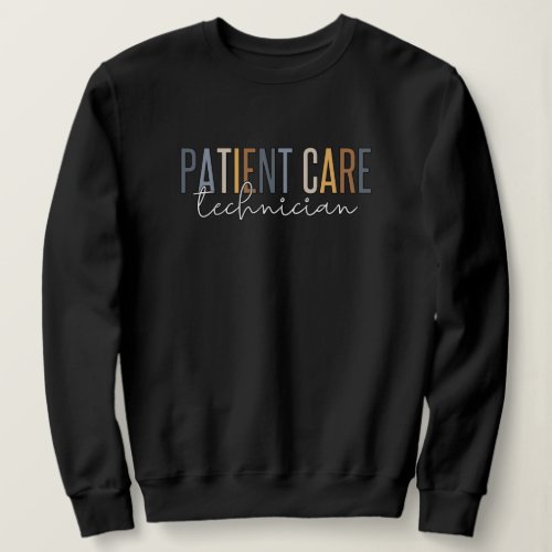 Patient Care Technician PCT Gifts Sweatshirt