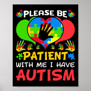 Patient Me Heart Colorful Puzzle I Have Autism Awa Poster