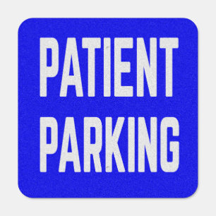 Patient Parking Metal Sign