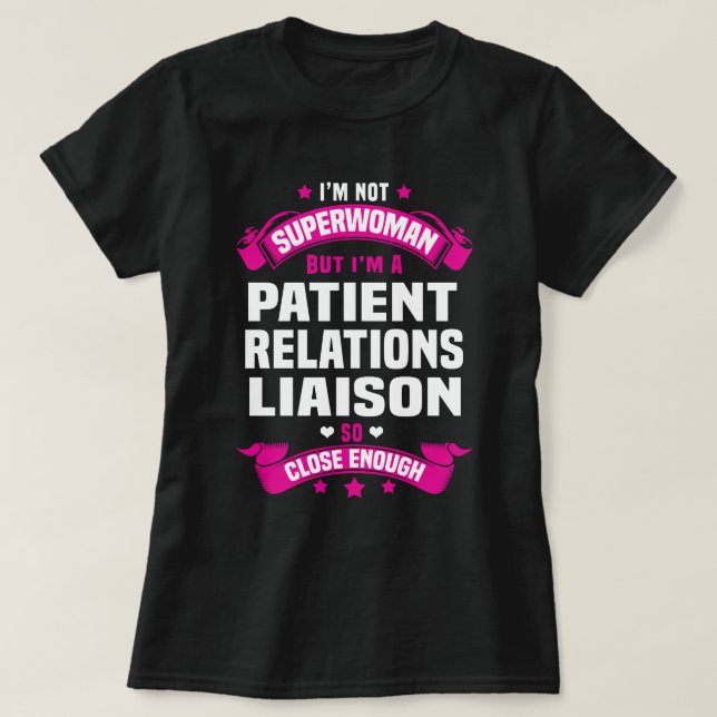 Patient Relations Liaison T-Shirt (Design Front)