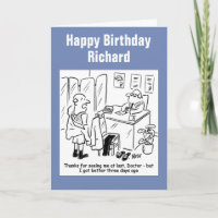 Patient tells Doctor he's better now Card