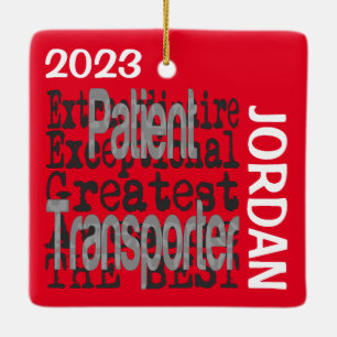 Patient Transporter Extraordinaire CUSTOM Ceramic Ornament