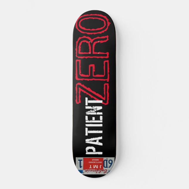 pATIENT ZERO Skateboard (Front)