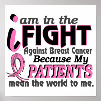 Patients Mean World To Me Breast Cancer Poster