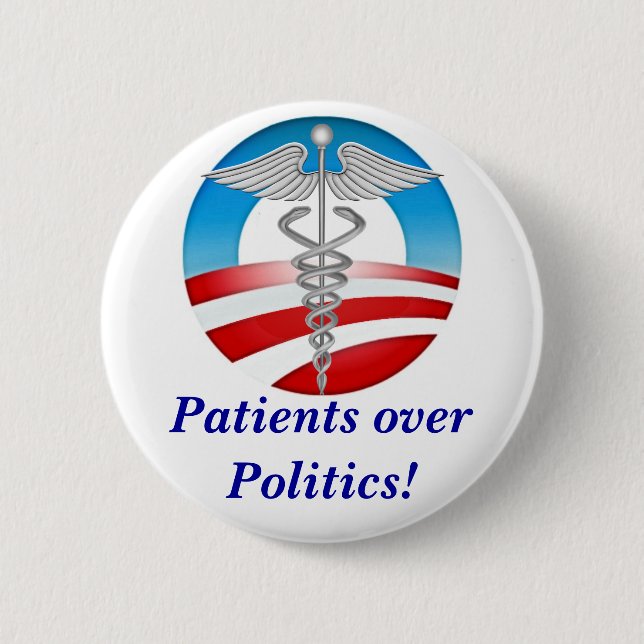 Patients over Politics! Button (Front)