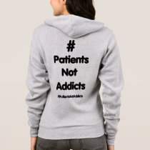 #PatientsNotAddicts Hoodie