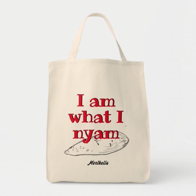 Patois Humor I AM WHAT I NYAM Healthy Eating Yam Tote Bag (Front)