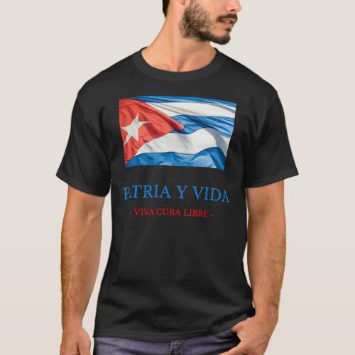 PATRIA Y VIDA _ VIVA CUBA LIBRE Classic T_Shirt