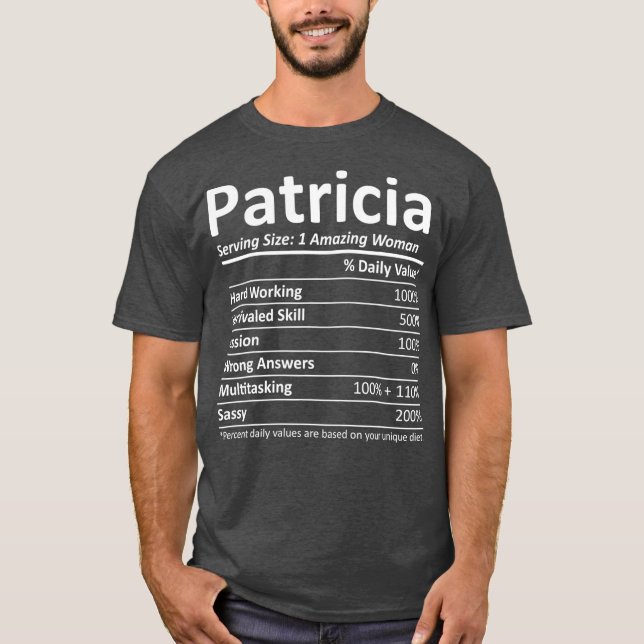 PATRICIA Nutrition Personalized Name Funny Gift T-Shirt (Front)