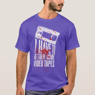 Patrick Bateman I have to return some Video Tapes T-Shirt