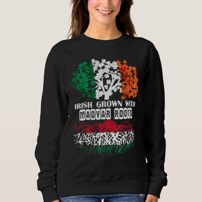 Patrick Day irish Ireland root Magyar Hungary Flag Sweatshirt (Front)