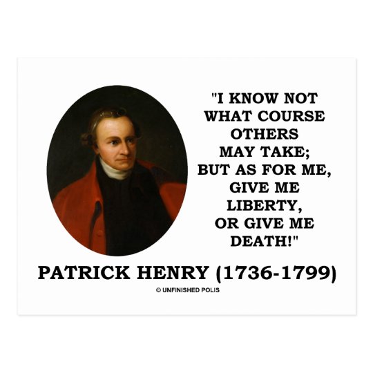 Patrick Henry Give Me Liberty Or Give Me Death! Postcard