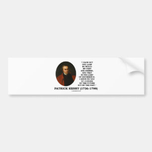 Patrick Henry Lamp Of Experience Judging Of Future Bumper Sticker
