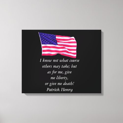 Patrick Henry quote _ Canvas Print