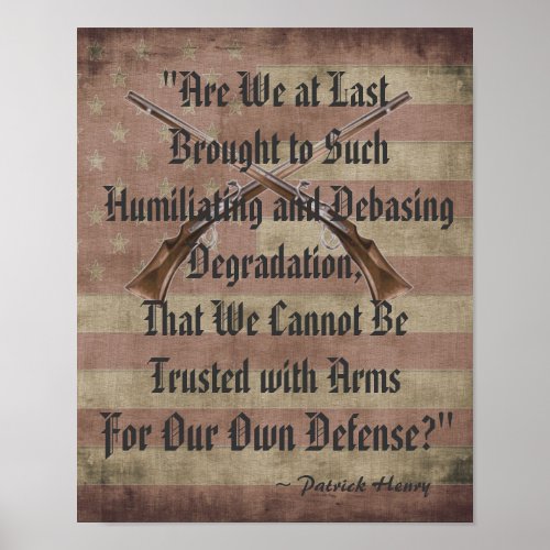 Patrick Henry Right to Bear Arms Quotation Poster