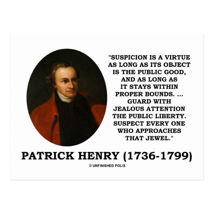 Patrick Henry Suspicion Is A Virtue Public Liberty Post Card