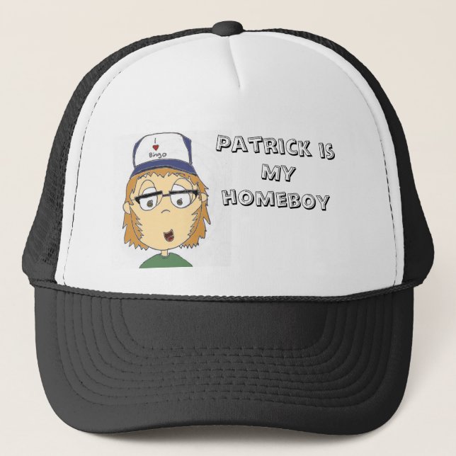 Patrick is MY homeboy Trucker Hat (Front)