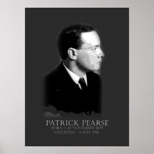 Patrick Pearse Easter 1916 Irish Republican Poster
