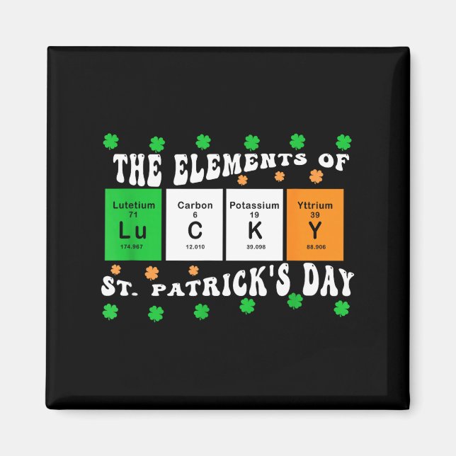 Patricks Day Funny Elements Of Lucky Periodic Tabl Magnet (Front)