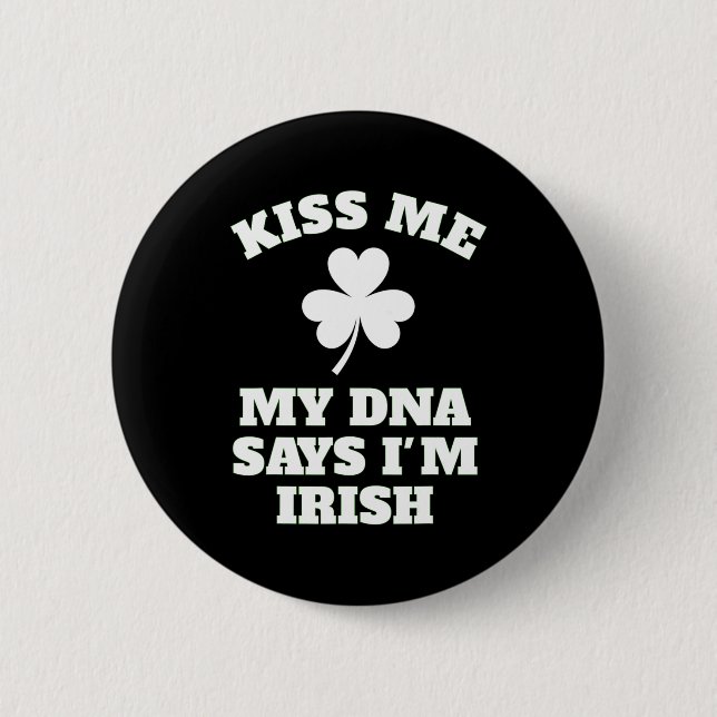 Patricks Day Kiss Me Funny Dna Test Irish  Button (Front)