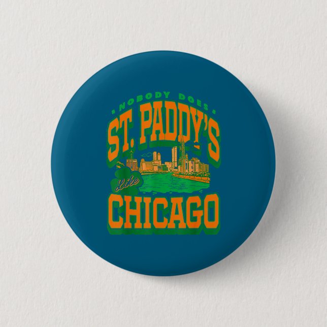 Patrick's day nobody does st paddy's like chicago  button (Front)
