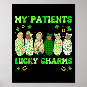 Patrick's Day Nurse My Patients Are My Lucky Nicu  Poster