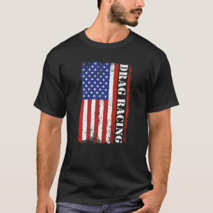 Patrioric Racer Car  American Flag Drag Racing T-Shirt