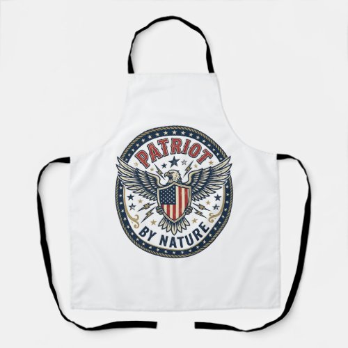 Patriot By Nature Patriotic Bold Patriotic Attitud Apron