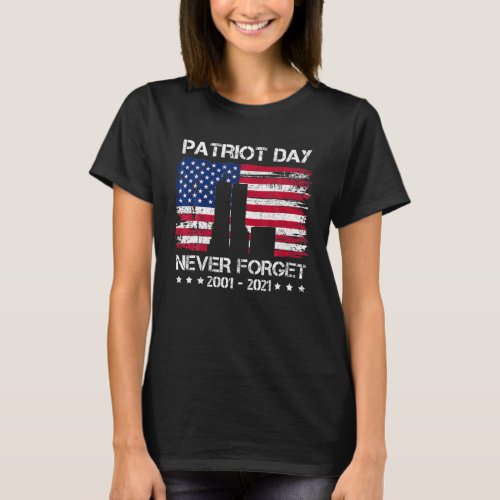 Patriot day 9 11 Memorial 911 20th Anniversary Pa T_Shirt