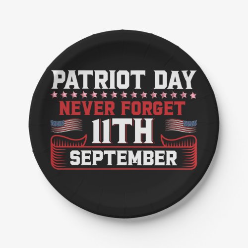 Patriot day never forget 11 th september typograph paper plates