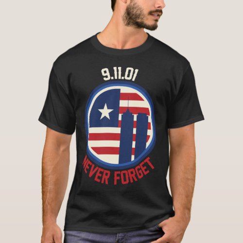 Patriot Day Never Forget 911 Anniversary T_Shirt