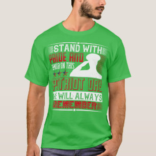 Patriot Day Stand With Pride And Honor T-Shirt