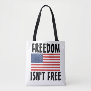 PATRIOT, FREEDOM ISN'T FREE  TOTES