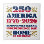 Patriotic 250 America Typography Ceramic Tile<br><div class="desc">This patriotic ceramic tile makes for a great gift or souvenir and keepsake to celebrate America's 250th anniversary. The design features a modern typography design and other design elements, with red, white, blue and gold colours on a white background. The text reads: 250, America, 1776 - 2026, semiquincentennial, Independence Day,...</div>
