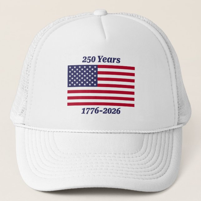 Patriotic 250 Years 1776-2026 Flag Trucker Hat (Front)